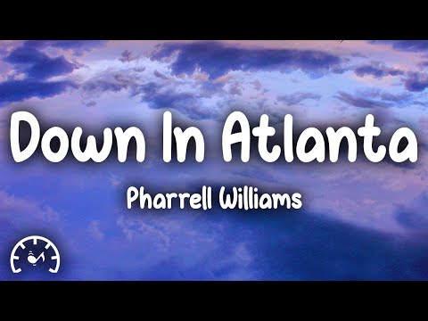 Pharrell Williams, Travis Scott - Down In Atlanta (Lyrics)