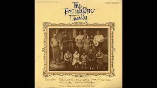 The Doc Watson Family – The Train That Carried My Girl From Town