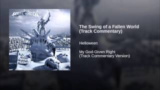 The Swing of a Fallen World (Track Commentary)