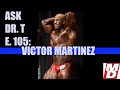 Special Guest Victor Martinez | ASK DR T. 105