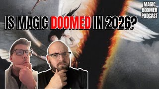 How does 2026 look for Magic the Gathering? | Magic Boomer Podcast