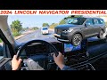 2024 Lincoln Navigator Presidential POV Test Drive Review
