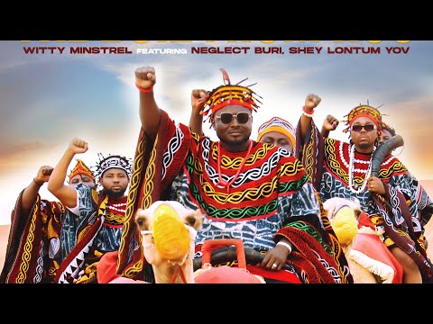 The Boiz from Nso - Witty Minstrel featuring Neglect Buri, Shey Lontum Yov