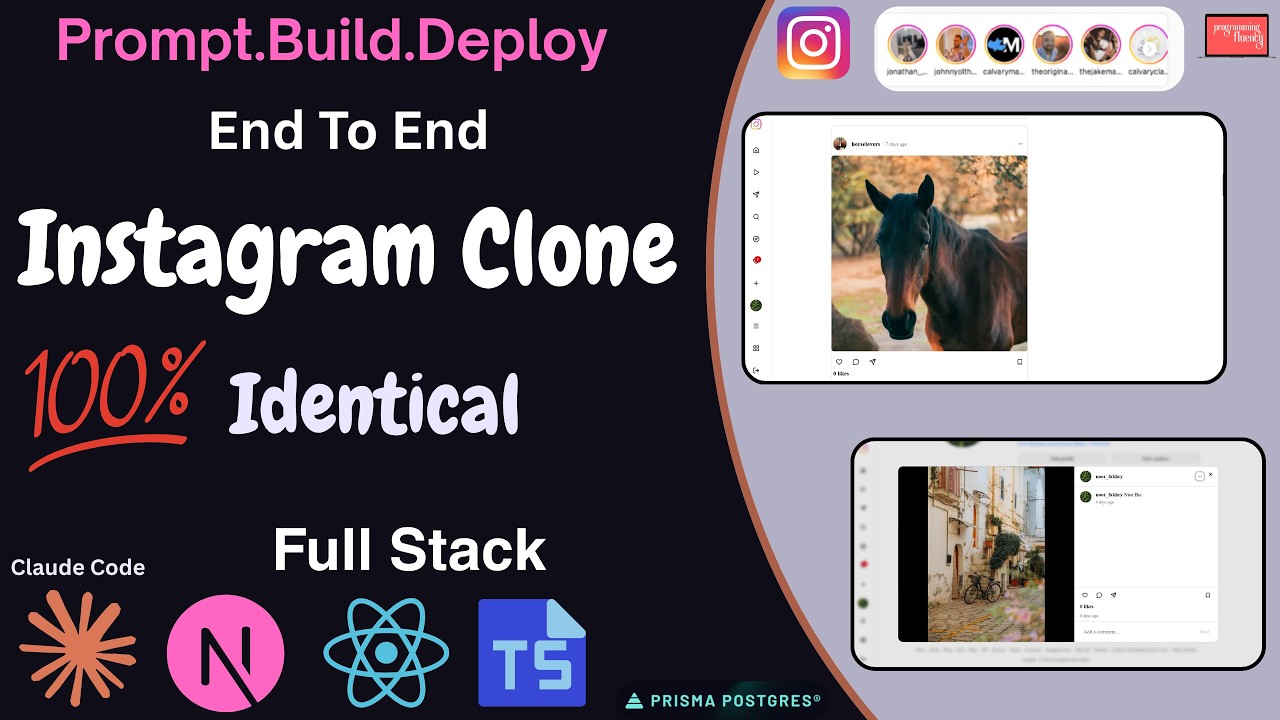 Prompt → Build & Deploy A Full-Stack Identical Instagram Clone (Claude Code, Next.js, React & more)