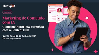 Webinar | Marketing de conteúdo com IA: como aprimorar sua estratégia com Content Hub