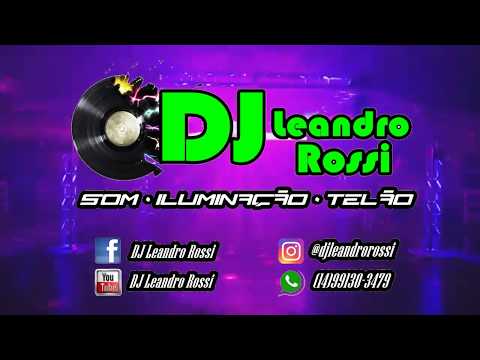 DJ Leandro Rossi - Som - Iluminação - Telão
