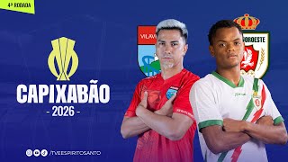 Capixabão Série A 2026 | 4ª Rodada | Vilavelhense x Real Noroeste | 26/01/2026 | 19h