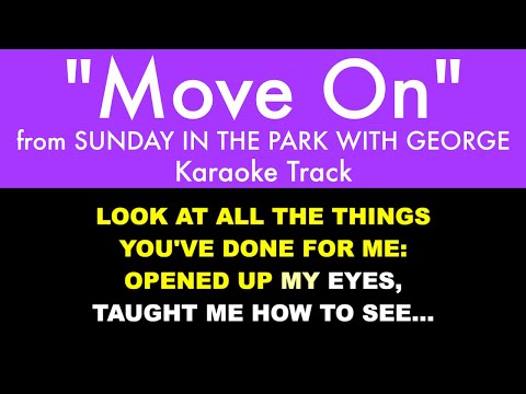 "Move On" from Sunday in the Park with George - Karaoke Track with Lyrics on Screen