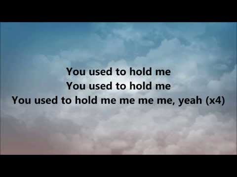 Calvin Harris - You Used To Hold Me LYRICS