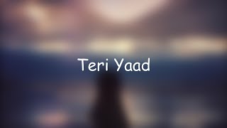 Teri Yaad - Ankur Tewari