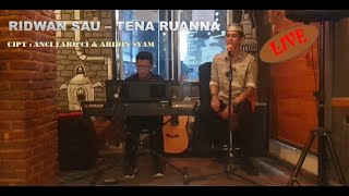 Download lagu Ridwan Sau - Tena Ruanna (LIVE), Cipt : Anci Laricci & Abidin Syam mp3 Download lagu Ridwan Sau - Tena Ruanna (LIVE), Cipt : Anci Laricci & Abidin Syam mp3