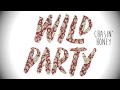 Chasin' Honey by Wild Party