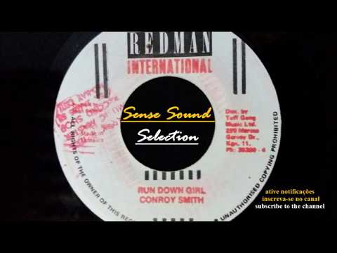 Conroy Smith ‎- Run Down Girl / Version