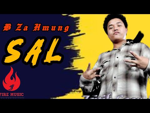 B Za Hmung | SAL | Fire Music (WCHH Exclusive Music Audio)