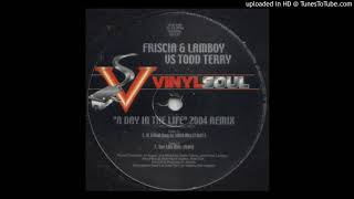 Black Riot - A Day In The Life 2004 (Friscia & Lamboy vs. Todd Terry: A Tribal Day in 2004 Mix)