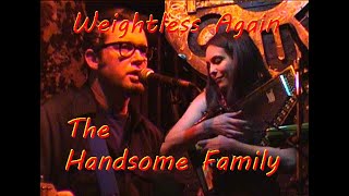 The Handsome Family Weightless Again Live At 12 Bar for OnlineTV by Rick Siegel