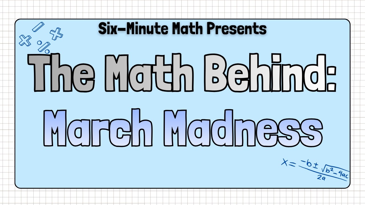 The Math Behind: March Madness