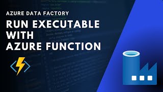 5 - AZURE DATA FACTORY - Unzip executable from BLOB using Azure function with HTTP trigger python