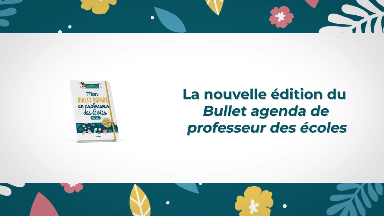 Mon bullet agenda de professeur des écoles 2021/2022