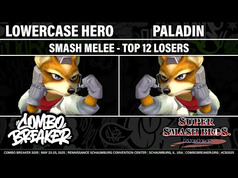 COMBO BREAKER 2025 TOP 12 LOSERS - Lowercase hero (Fox) vs Paladin (Fox) - Smash Melee