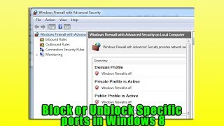 Block or Unblock Specific ports in Windows 8