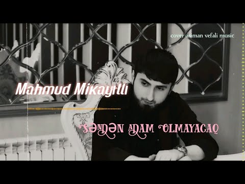 Mahmud Mikayıllı - Senden Adam Olmayacaq 2024