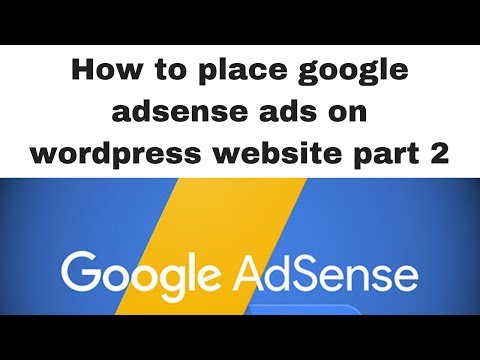 How to place google adsense ads on wordpress website part 2