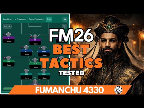 Die besten Taktiken in FM26 getestet - FUMANCHU 4330 - Football Manager 26