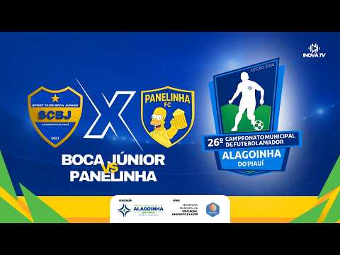 Boca Júnior X Panelinha - 26º CAMPEONATO MUNICIPAL DE FUTEBOL AMADOR DE ALAGOINHA DO PIAUÍ