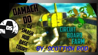 [Damach Do] DaSmash HUB Base Visit!! [Circuit Board Factory by: Scottish Rod