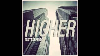 Scott & Brendo | Higher (feat. Peter Hollens)