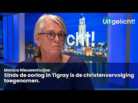 Uitgelicht! 11 december 2023 - Monica Nieuwenhuijse over de christenvervolging in Tigray