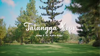 Download lagu TATANGGA KEPO - AZMY Z Ft KALIA SISKA mp3 Download lagu TATANGGA KEPO - AZMY Z Ft KALIA SISKA mp3