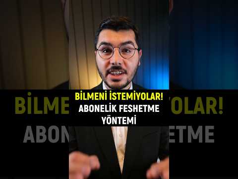 Bilmenizi İstemiyorlar! Abonelik Feshetme Yöntemi