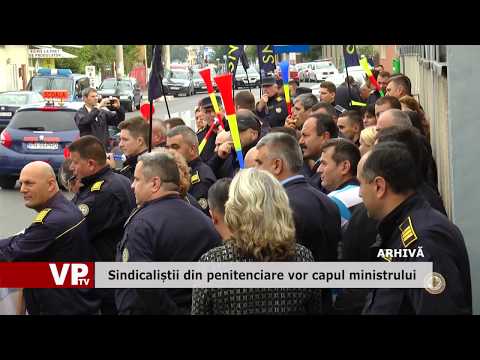 Sindicaliștii din penitenciare vor capul ministrului