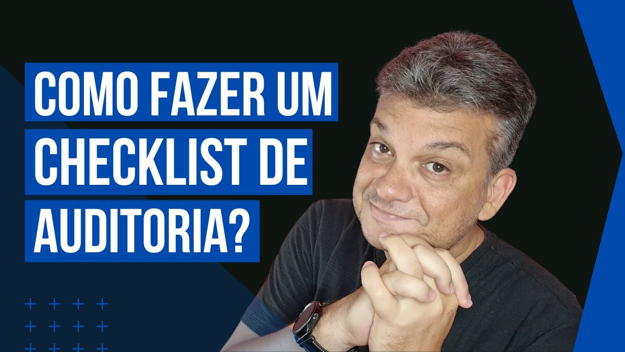 Como fazer um checklist de auditoria?