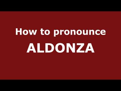 How to Pronounce ALDONZA in Spanish - PronounceNames.com