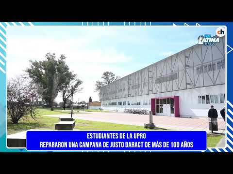 Estudiantes de la UPrO repararon una campana de Justo Daract de más de 100 años #ARRIBALATINEROS