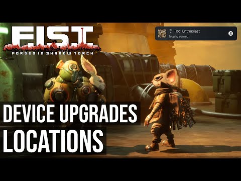 Tool Enthusiast Trophy (All Device Upgrades Locations) - F.I.S.T.: Forged In Shadow Torch