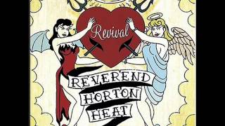 Reverend Horton Heat - We Belong Forever