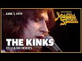 Celluloid Heroes - The Kinks | The Midnight Special