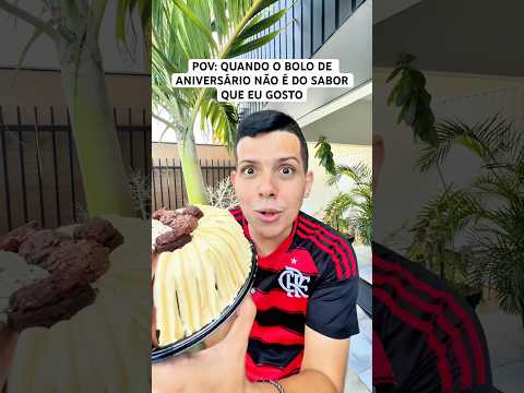 POV: QUANDO O BOLO DE ANIVERSÁRIO NÃO É DO RECHEIO QUE EU GOSTO