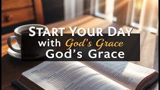 ???? discover ???? THE POWER OF Morning prayer START YOUR ???? day With God’s Grace