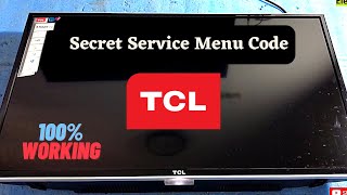 TCL Smart Tv Service Mode, Android Tv Service menu Code