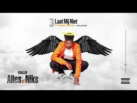 KNALLER - LAAT MIJ NIET FT. ROMANO SANTINO (PROD. EMAGE) (OFFICIAL AUDIO)