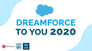 Dreamforce To You 2020 - Algoworks