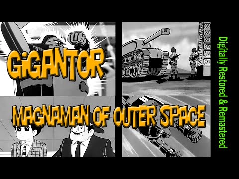 Original Gigantor  Magnaman of Outer Space - Saturday Morning Cartoon 1964 English Dub Full Episode!