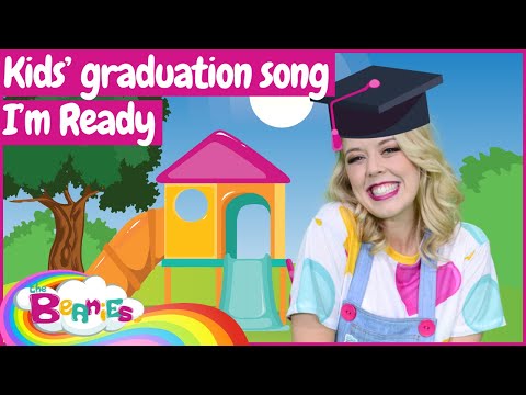 I'm Ready | Kid's Graduation Song | The Beanies