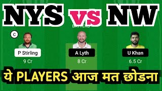 NYS vs NW || NYS vs NW Dream11 || NYS vs NW Dream11 Prediction || NYS vs NW Today Match Prediction