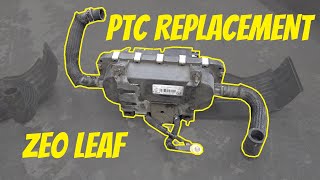 ZE0 Nissan LEAF PTC heater replacement